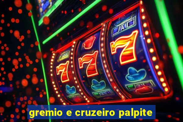 gremio e cruzeiro palpite